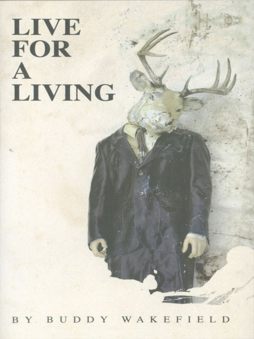 Title details for Live For a Living by Buddy Wakefield - Available